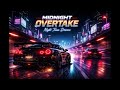 Night Team Drivers - Midnight Overtake I Best car music