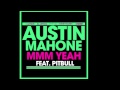 Mmm Yeah - Austin Mahone (Speed up)