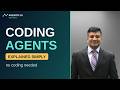 Coding Agents Explained Simply: No Coding Needed