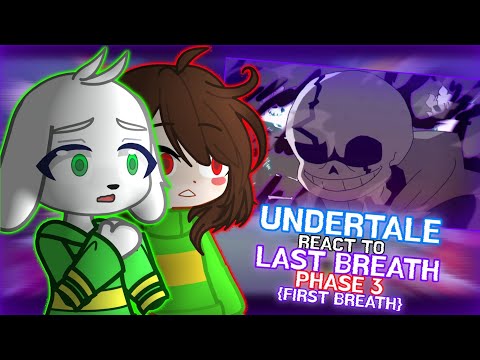 Undertale React to Last Breath Phase 3 {First Breath} // GachaLife2