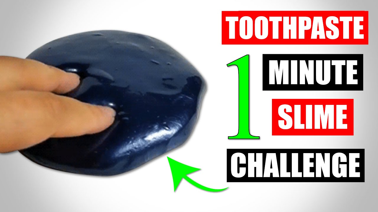 TOOTHPASTE SLIME CHALLENGE | HOW TO MAKE TOOTHPASTE SLIME IN 1 MINUTE ...