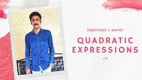 Maths 2A Quadratic expressions (part-5) Imp 4marks Ap and Ts