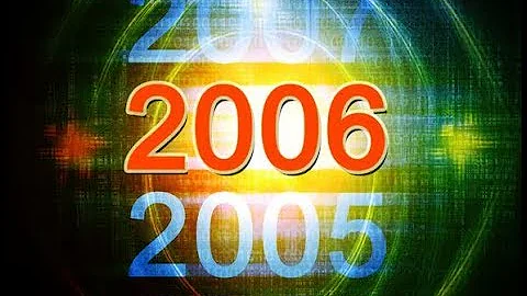 Como era o ano de 2006?