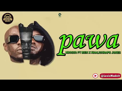 Mbosso Ft Bien Khaligraph Jones Pawa II Official Lyric Video 2025