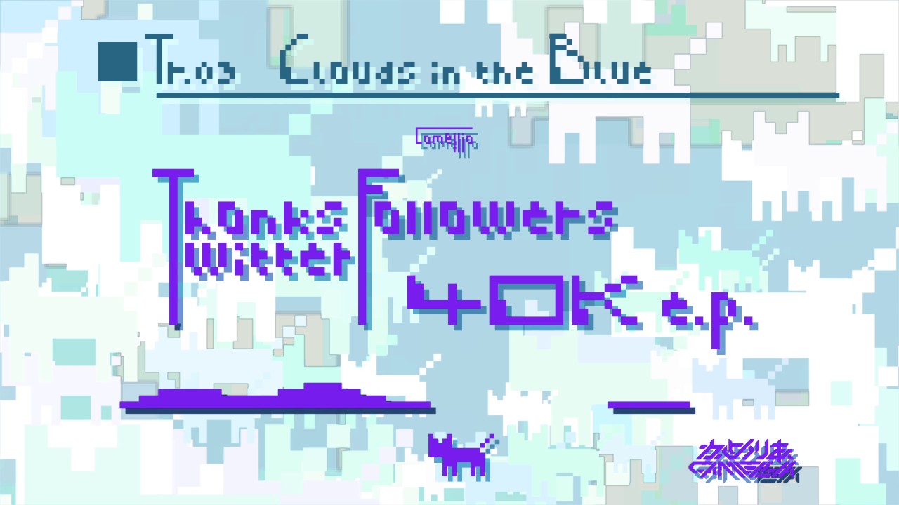Clouds in the Blue [Camellia - TF40K E.P. Tr.03]