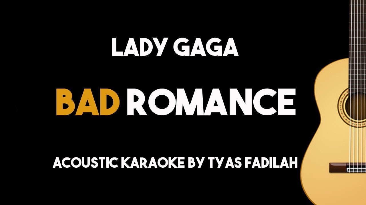 Караоке леди гага. Bad Romance в караоке. Романсы караоке. Bad Romance Lady Gaga караоке. Karaoke гитарой.