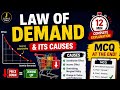 Law of Demand and Its Causes | Economics Class 11 & 12
