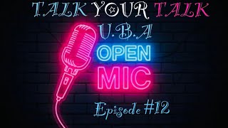 U.B.A INVITES YOU TO OUR OPEN MIC🎤TALK YOUR TALK SATURDAYS 😎 A.S.K ABOUT JESUS CHRIST💯