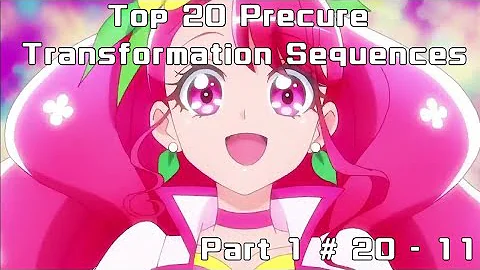 Top 20 Precure Transformation Sequences Part 1: 20 -11