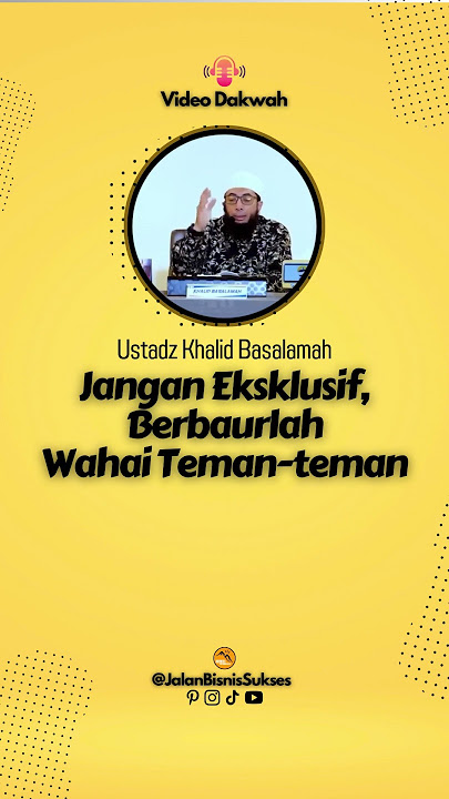 Jangan Eksklusif, Berbaurlah Wahai Teman-teman #sahabatsurga #bertemandalamislam #Jalanbisnissukses