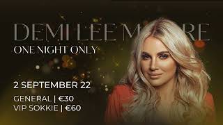 ONE NIGHT ONLY - Demi Lee Moore LIVE in Amsterdam (2 Sept. 22)