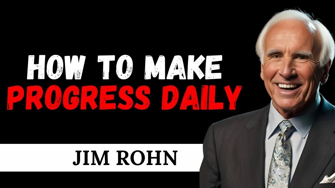 How to Make Progress daily Jim rohn speech - YouTube