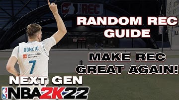 Random Rec Guide | Tips & Tricks | NBA 2K22 NEXT GEN