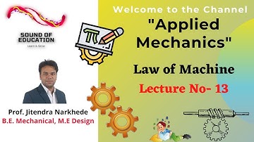 Lecture 13- Subject- Applied Mechanics, Topic- law of machine in Hindi, Lifting Machine.