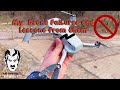 My Drone Fails Stories and Lessons