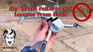 My Drone Fails Stories and Lessons