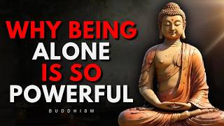 Live Alone, Live Fully | The Power of Being Alone | Buddhist Wisdom for Inner Peace Update