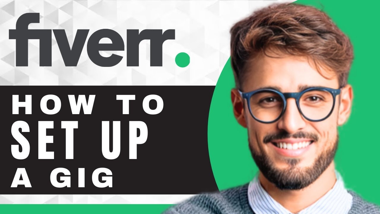 How to Set Up a New Gig on Fiverr | Fiverr Tutorial (2025) - YouTube
