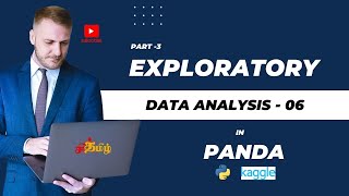 #dataanalytics #python Exploratory Data Analysis Using Pandas in Python | Kaggle Dataset | Part 3