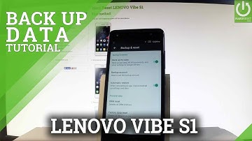 How to Back Up Data in LENOVO Vibe S1 - Enable Google Backup