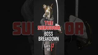 The Survivor Boss Breakdown #liesofp #bossbattlestrategies #gameguide