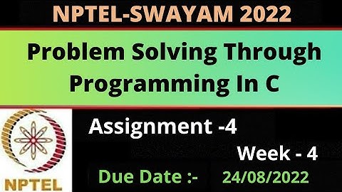 Assignment -4 || Week -4 || Problem Solving Through Programming In C || NPTEL 2022 ||