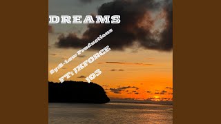 DREAMS (feat. JXFORCE & JO3)
