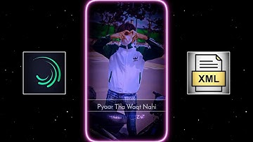 New Hindi Sad Song Xml File💔Pyaar Tha Waqt Nahi Jo Beet Gaya🥺New Song Xml File🥀@ShahinEditz. #xml
