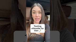 Texting etiquette for men… #datingcoach #datingadvice
