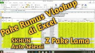 Membuat SKHUN di Ecxel, dengan Menggunakan Rumus Fungsi VLOOKUP