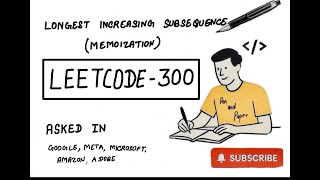 LeetCode 300 | Longest Increasing Subsequence | Memoization | DP | MAANG Preparation