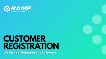 B1. CUSTOMER REGISTRATION | RAMP Workshop Management Software