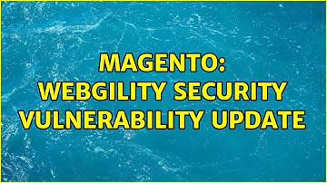 Magento: Webgility Security Vulnerability Update
