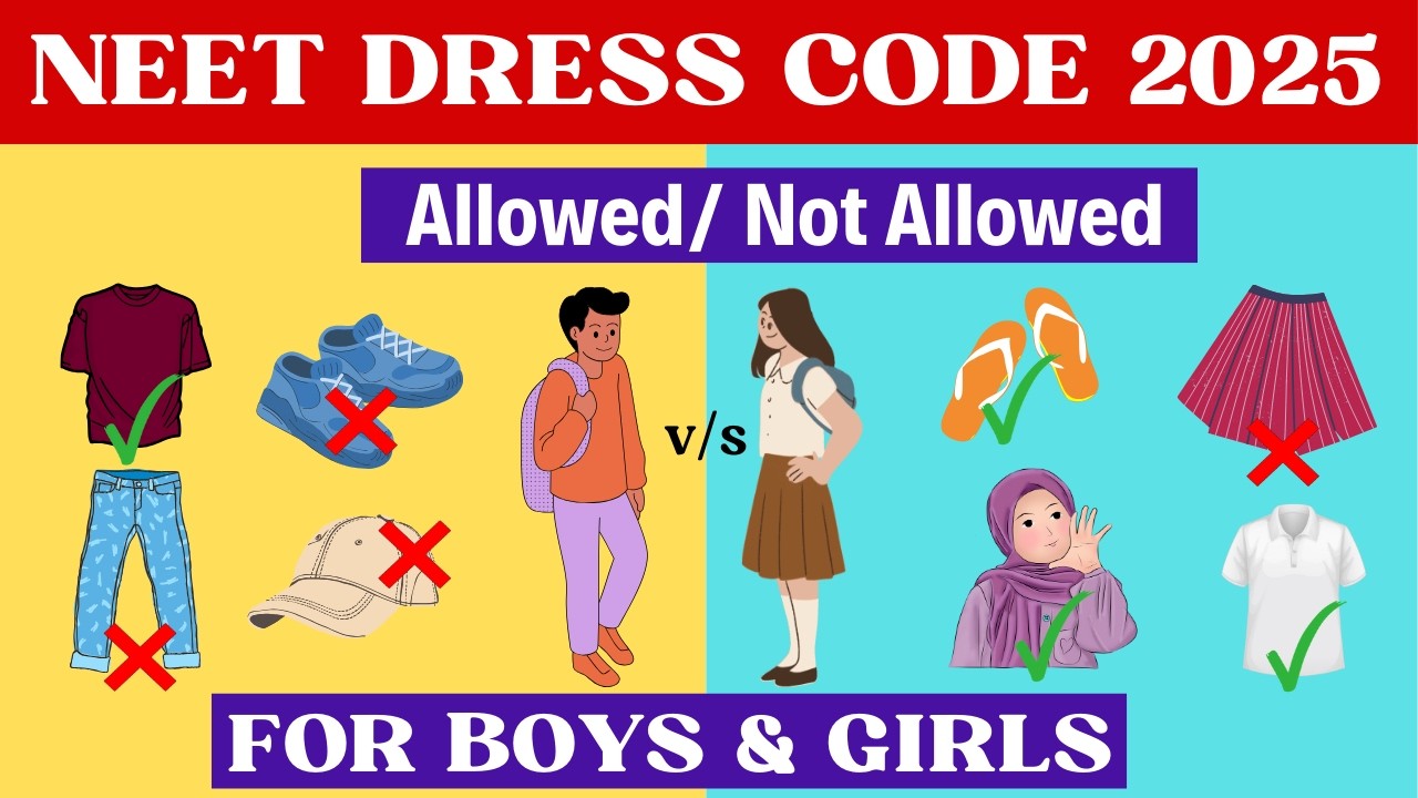 NEET DRESS CODE 2025 | NEET Dress Code 2025 for Boys and Girls | Dress ...