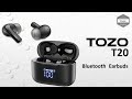 Tozo t20 tws earbuds  tozo app  android  ios  ecouteurs bluetooth tozo t20  unboxing