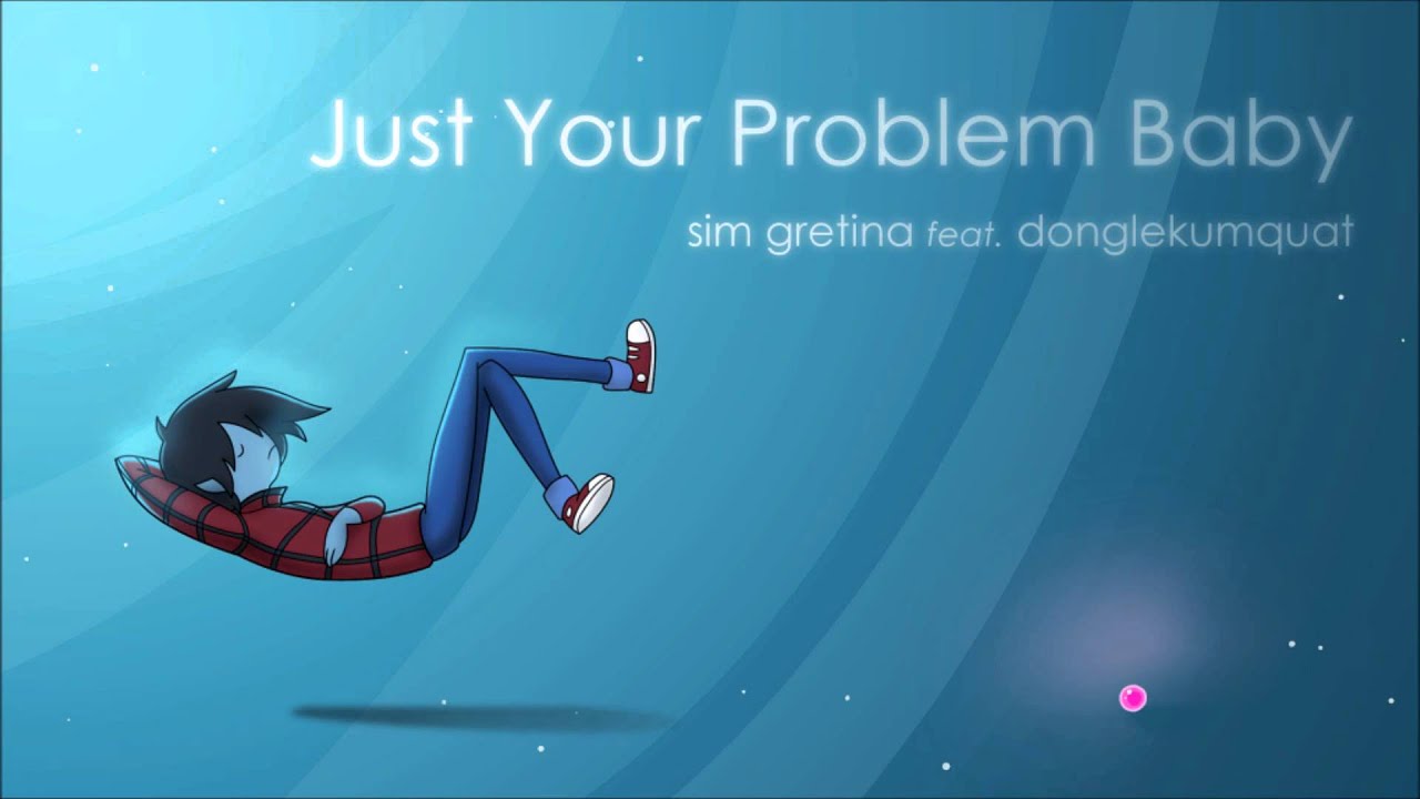Im just your problem. Обложка для песни SIM Gretina Remikd. Pokémon Bicycle Theme (SIM Gretina Remix).