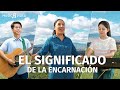 Canción cristiana | El significado de la encarnación