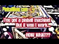 You got a pinball machine! Now What? Why Won't It Work?