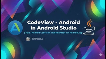 CodeView - Android in Android Studio | Java | Android CodeView implementation in Android App