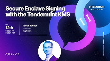 Interchain Conversations II - Secure Enclave Signing with the Tendermint KMS
