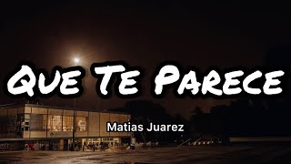Matias Ft. Trapzongo - Qué Te Parece (Letras/Lyrics) screenshot 1