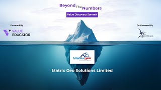 Match Highlights Matrix Geo Solutions Limited – Beyond the Numbers | Value Discover Summit 2025