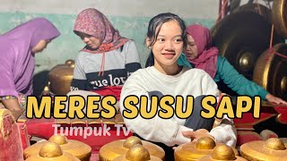 Gending Meres Susu sapi versi emak emak Tumpuk