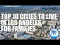 Affordable Los Angeles Neighborhoods | Top 10 Best Places to Live in LA