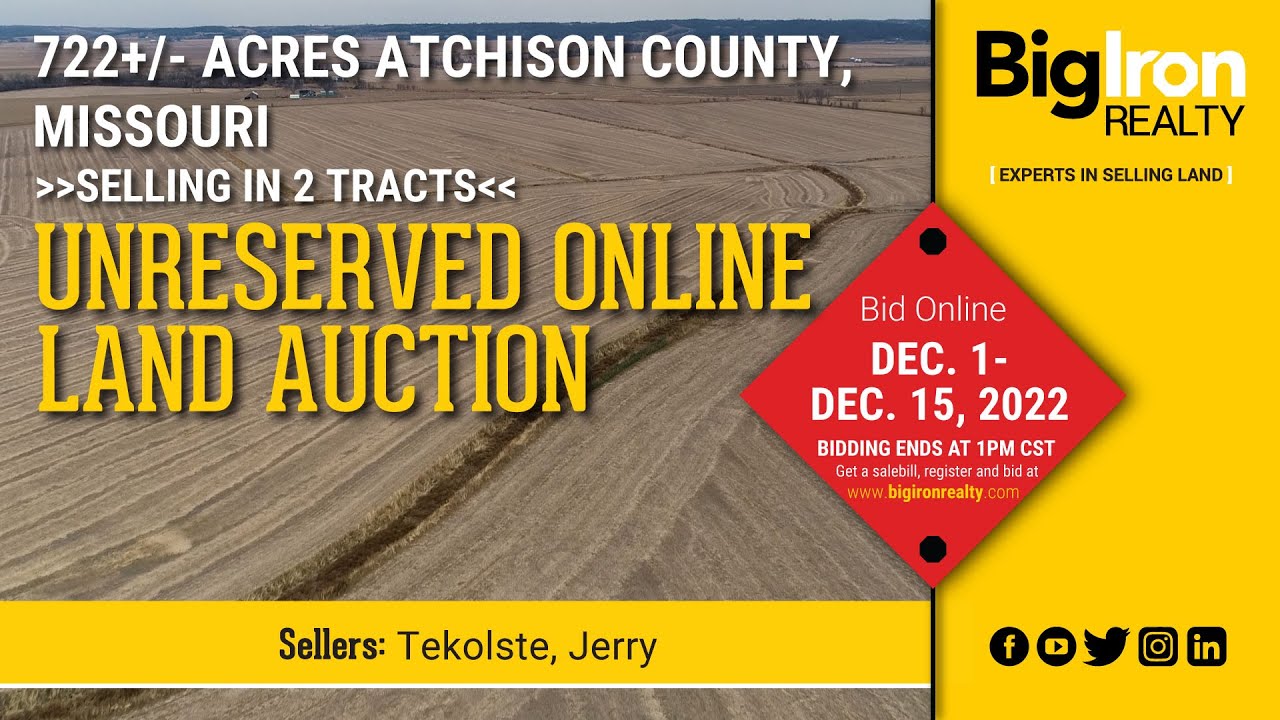722+/ Acres Atchison County, Missouri 2 Tracts Unreserved Online
