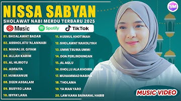 SHOLAWAT BADAR - NISSA SABYAN FULL ALBUM SHOLAWAT TERBARU 2025 | SHOLAWAT NABI MERDU TERPOPULER 2025
