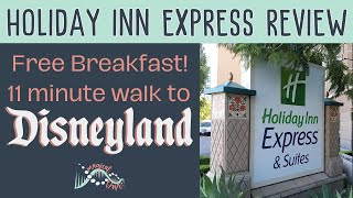 Holiday Inn Express & Suites Anaheim Hotel Review 2023 With Kids | MagicalDnA