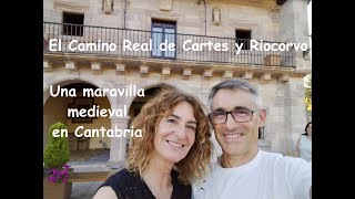 Camino real Cartes y Riocorvo, Ruta medieval Cantabria, Caldas de Besaya, Ruta familiar Cantabria