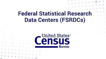 Federal Statistical Research Data Centers (FSRDCs)