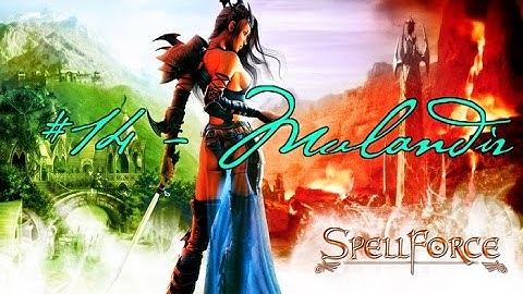 SpellForce The Order of Dawn #14   Mulandir